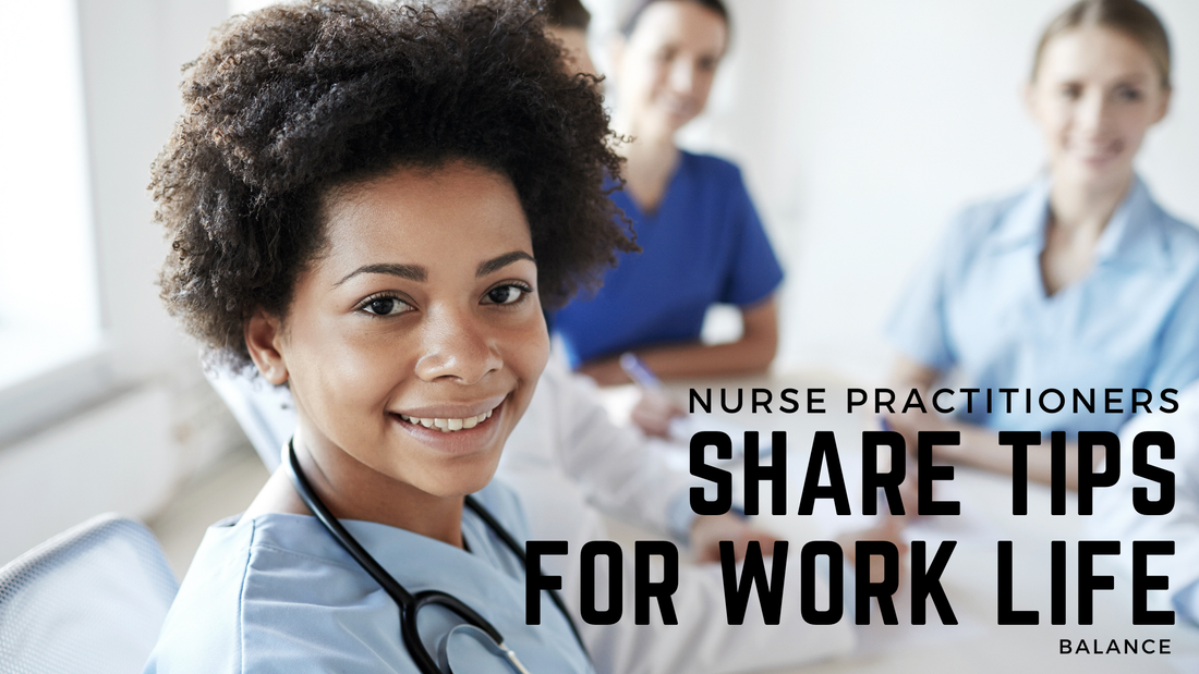 work life balance nurse practitioers